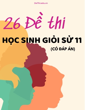 Bộ 26 Đề thi học sinh giỏi Sử 11 (Có đáp án)